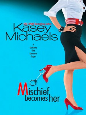 cover image of Mischief Becomes Her